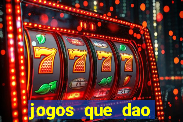 jogos que dao dinheiro ao se cadastrar